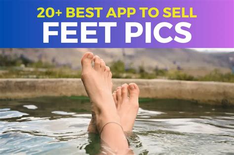 best feet pic apps|17 Best Apps To Sell Feet Pics in 2024